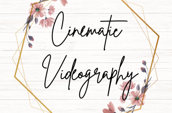 Cinematic Videography